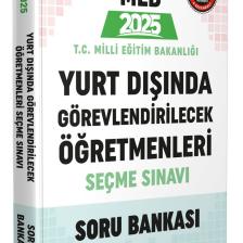 2025 Meb Yurt Dışında Görevlendirilecek Öğretmenleri Seçme Sınavı Soru Bankası