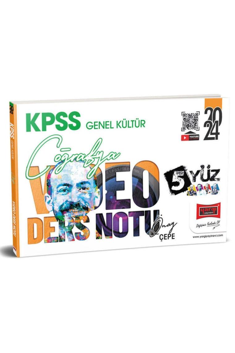 2024 KPSS Genel Kültür 5Yüz Coğrafya Video Ders Notları