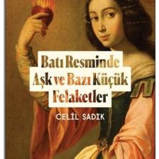 Uygarlığın Ayak Izleri: Batı Resminde Aşk Ve Bazı Küçük Felaketler