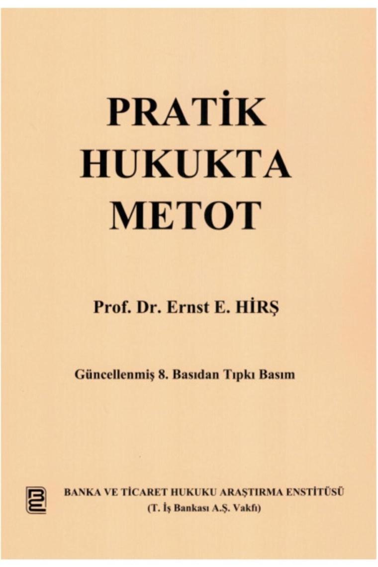 Pratik Hukukta Metot Ernst E. Hirş