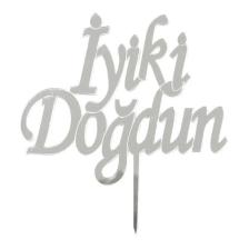 Gümüş Gri İyi ki Doğdun Cam Pleksi, Doğum Günü Pasta Üzeri Süsü