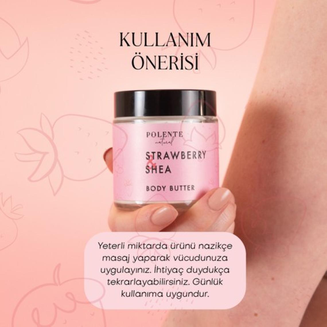 Polente Natural Çilek & Shea Body Butter /  Yoğun Vücut Nemlendiricisi (100 ml)
