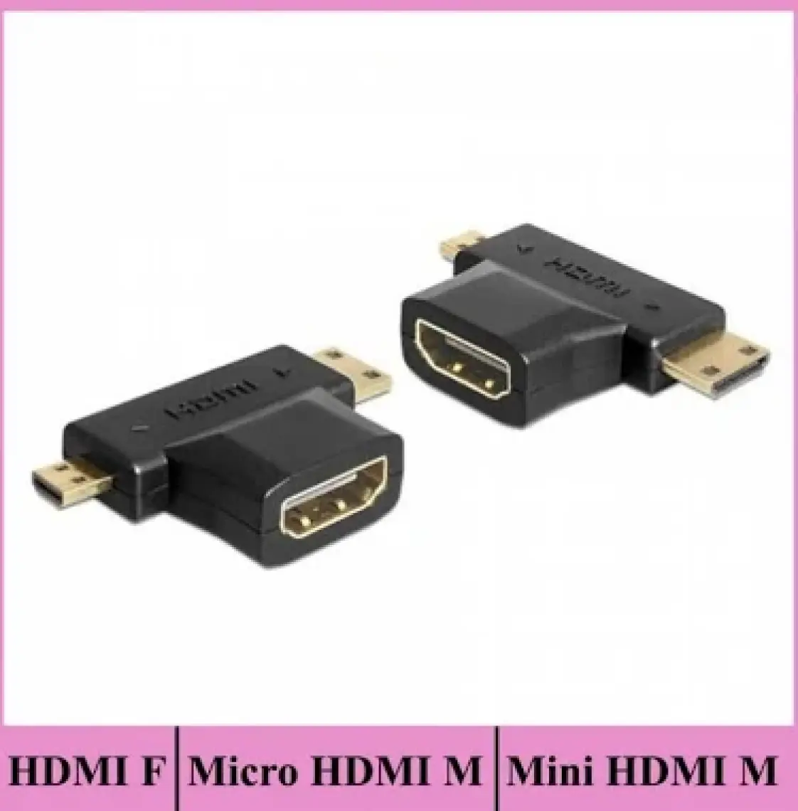 Ti-Mesh Hdmı Female To Micro Hdmı Male/Mini Hdmı Male Adapter